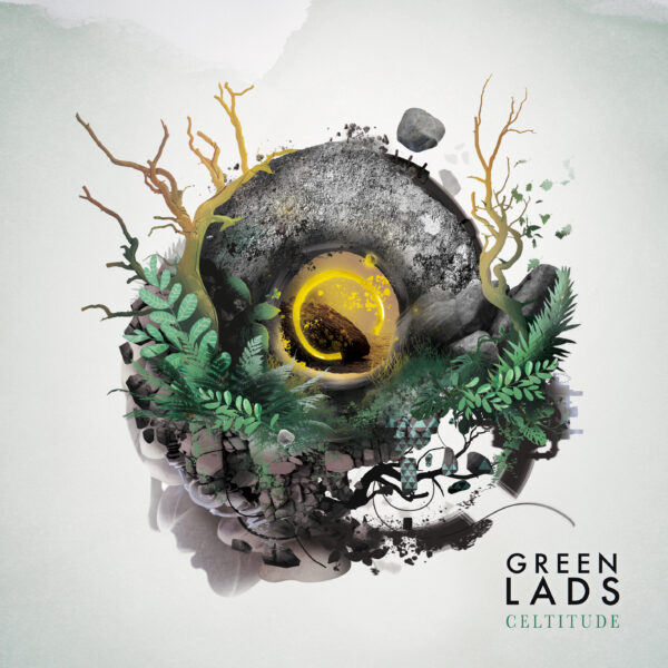 GREEN LADS - Celtitude